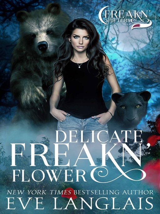Title details for Delicate Freakn' Flower by Eve Langlais - Available